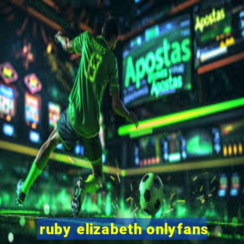 ruby elizabeth onlyfans